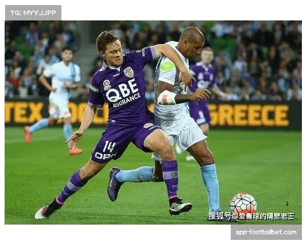 卡普托梅开二度闪耀赛场 助墨尔本城半场两球领先珀斯光荣